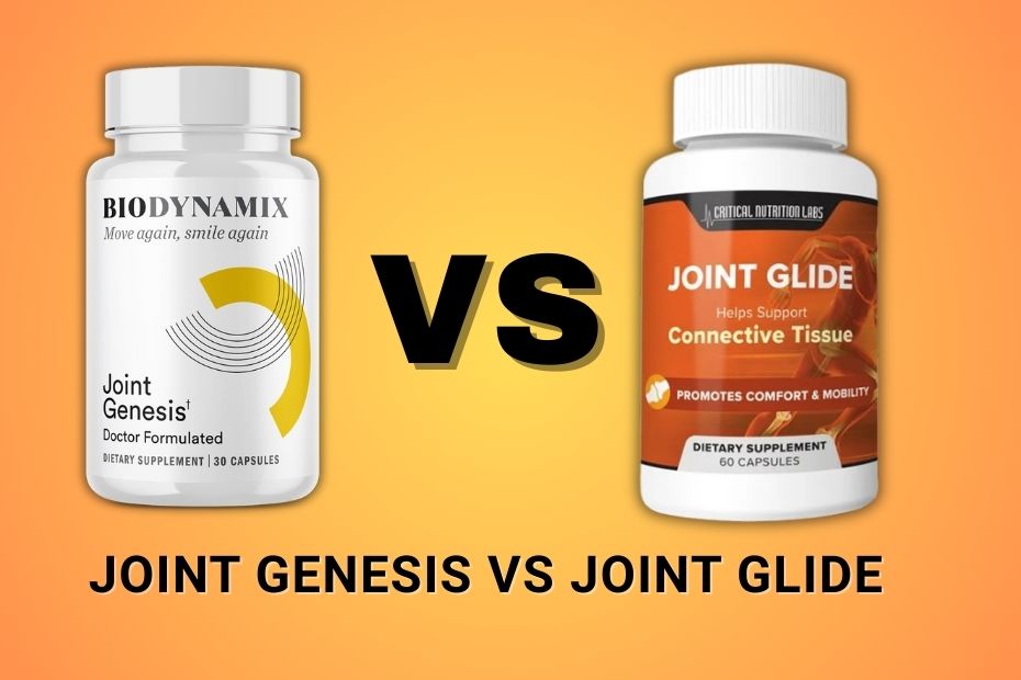 Joint Genesis vs Joint Glide – Which Joint Supplement Is Better?