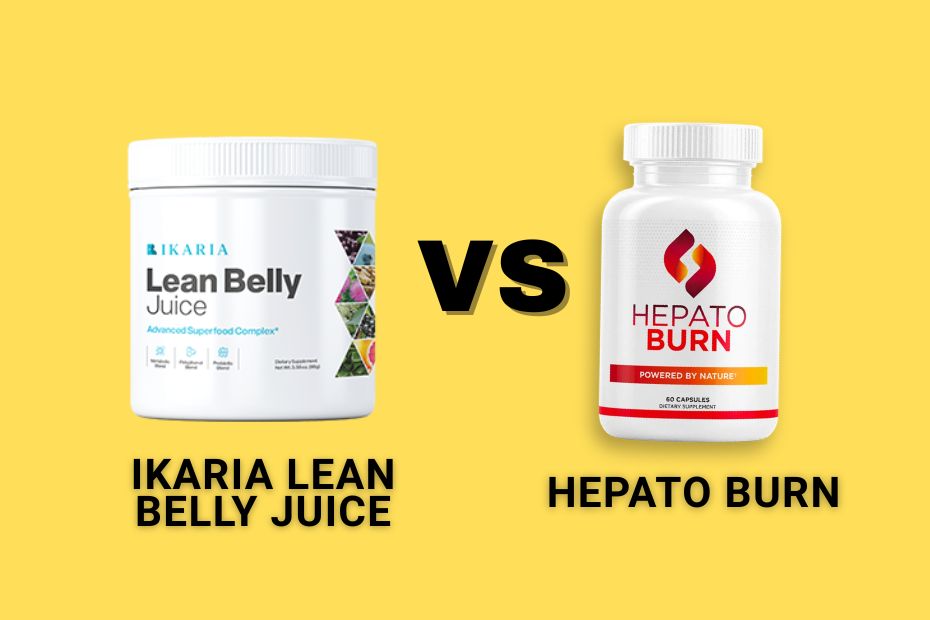 Ikaria Lean Belly Juice vs HepatoBurn: A Detailed Comparison for Healthy Weight Loss