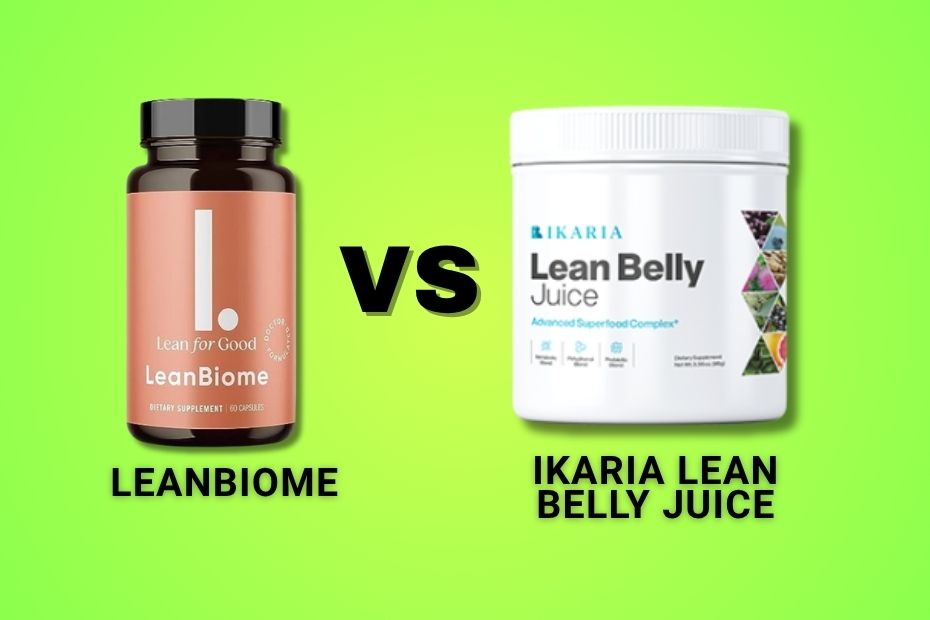LeanBiome vs Ikaria Lean Belly Juice: Which Weight Loss Support Works Best for You?