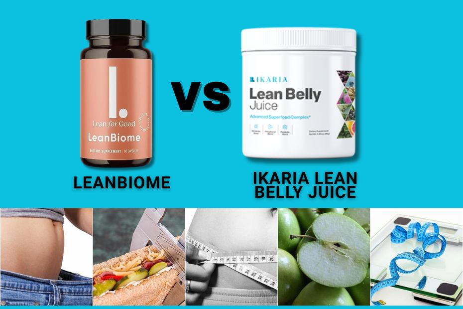 LeanBiome vs Ikaria Lean Belly Juice: Which Weight Loss Support Works Best for You?