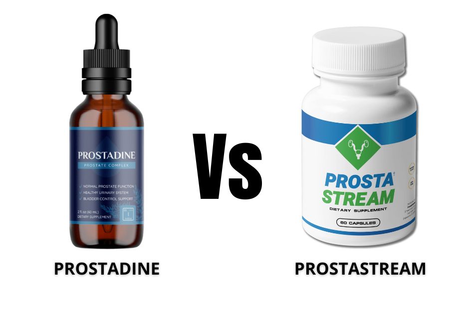 ProstaStream vs Prostadine – Which Prostate Supplement Is Better? 