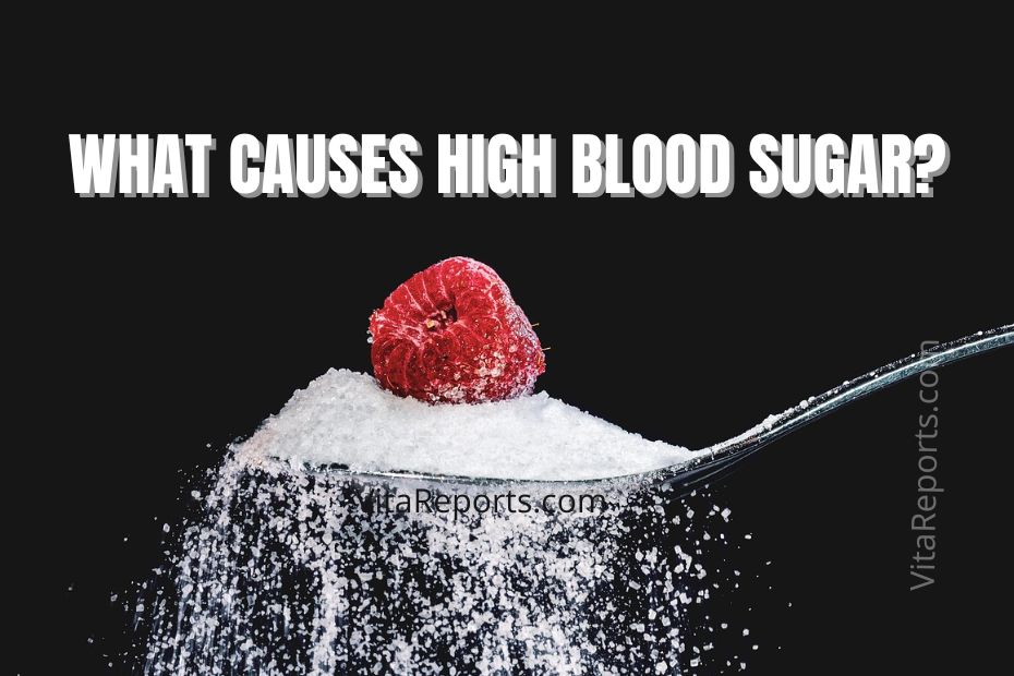 What Causes High Blood Sugar? Common Reasons and How to Manage It Naturally