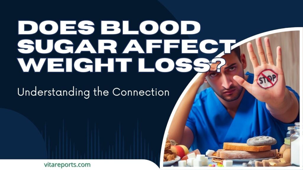 Does Blood Sugar Affect Weight Loss? Understanding the Connection
